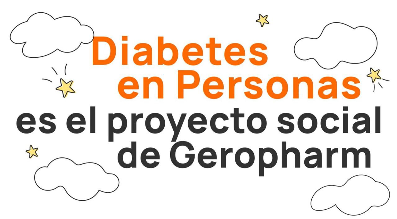 Diabetes en Personas es el proyecto social de GEROPHARM
